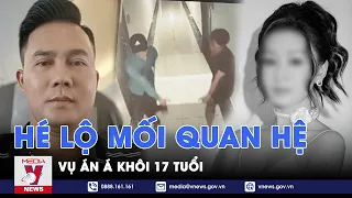 Bất ngờ trước mối quan hệ của hung thủ và Á khôi 17 tuổi - VNEWS