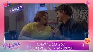 Poliana Moça | Capítulo 257 - 14/03/23 , completo