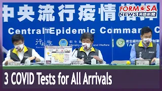 All arrivals to Taiwan to get two PCR tests and one rapid test