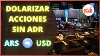 Cómo pasar acciones del Merval de pesos a dólares