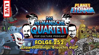 Das HE-MANische Quartett #252 | Crowdfundings: Braucht's das? | PlanetEternia