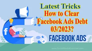 How to Delete the latest Facebook Ads Debt 03/2023 | Remove Facebook Advertising Debt