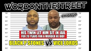 Chicago Gang War - Black P Stones vs Vice Lords - Twin's Brother Does 20 Year Bid For His Murder