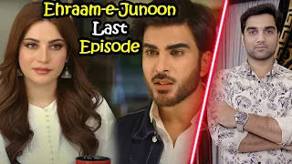 Ehraam e Junoon Last Episode 36 37 38 39 & 40 Teaser Promo Review |Har Pal Geo Drama-MR NOMAN ALEEM