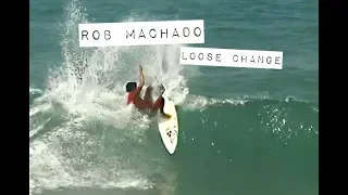 Rob Machado in LOOSE CHANGE (The Momentum Files)