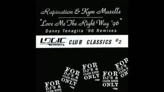 (1996) Rapination & Kym Mazelle - Love Me The Right Way [Danny Tenaglia International RMX]