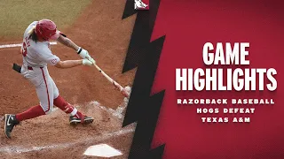 Highlights: Hogs Defeat Texas A&M | RAZORBACK BASEBALL