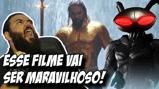 Trailer AQUAMAN - Reação do Fã EMPOLGADO! | Agora vai, DC!