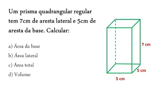 Área da base, área lateral, área total e volume de um prisma Quadrangular Regular Geometria espacial