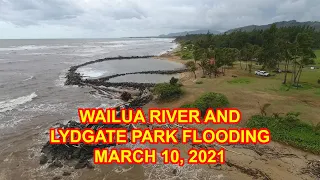 Wailua River and Lydgate Park Flooding - 3-10-2021