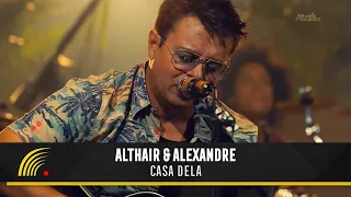 Althair & Alexandre - Casa Dela - Ensaio Turnê 2019