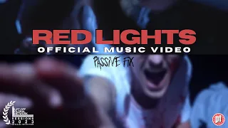 passive fix - red lights (Official Music Video)