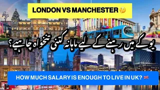 London Vs Manchester | How Much Salary Is Enough To Live In UK? | Average Salary for Living In UK
