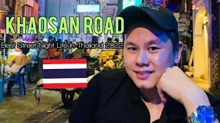 KhaoSan Road  - The best party street in Thailand - Bangkok night life 2022