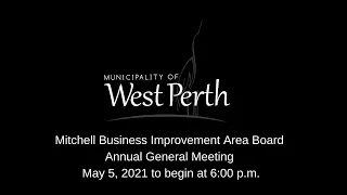 2021-05-05 - Mitchell Business Improvement Area Board Meeting