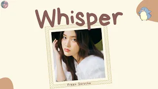 Whisper - Freen Sarocha [Thai + Rom + Engsub + Vietsub] | Dham Music