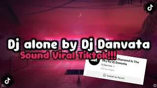 DJ ALONE X DIAMOND IN THE SKY BY DJ DANVATA || MENGKANE VIRAL TIKTOK!!