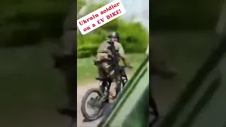 Ukraine soldiers on a ELECTRIC BIKE!👍#shorts