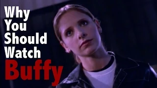 Why You Should Watch Buffy the Vampire Slayer