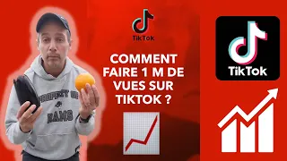 Comment faire 1 million de vues sur TikTok ?