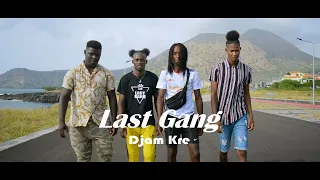Last Gang - Djan Kre (vídeo official 2021) By Leal Nuno