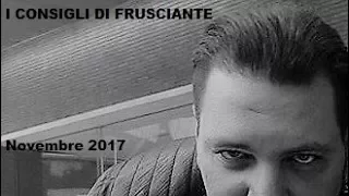 I Consigli di Frusciante: Novembre 2017