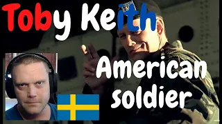 A Swede reacts to: Toby Keith  - American Soldier