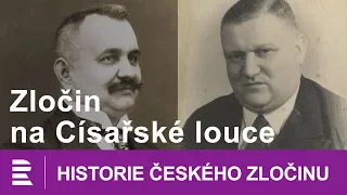 Historie českého zločinu: Zločin na Císařské louce