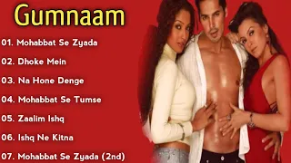 || Gumnaam Movie All Songs | Dino Morea & Mahima Chaudhry | ALL TIME SONGS ||