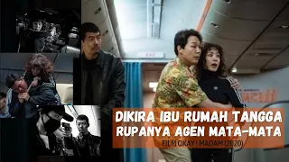 AGEN MATA-MATA PALING BADASS || ALUR CERITA FILM OKAY ! MADAM