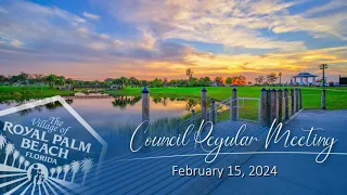 Council Regular Meeting - February 15, 2024