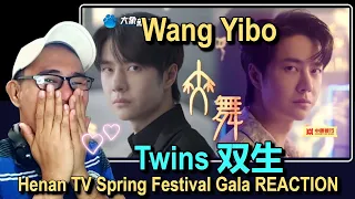 Wang Yibo 王一博 - Twins 双生 - Henan TV Spring Festival Gala REACTION