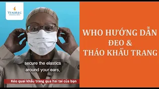 WHO: Cách đeo khẩu trang y tế ngăn ngừa lây nhiễm dịch 2019 - nCoV