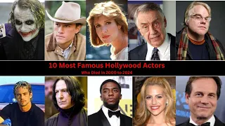 10 Famous Hollywood Actors Who Died In 2000 to 2024 | List of Actors death 2024 | in memoriam world