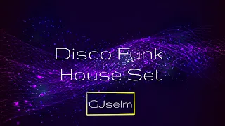 Disco Funk House Set #2