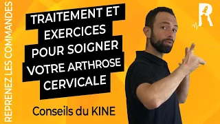 Arthrose cervicale : le traitement et les exercices pour se soulager