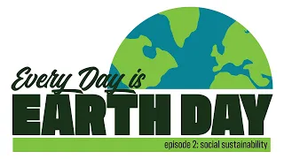 Every Day is Earth Day: Social Sustainability with Mimi Gonzalez-Barillas