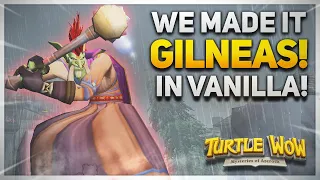 AFTER A LONG JOURNEY...WE ARRIVE IN GILNEAS CITY! | Turtle WoW | Vanilla+ World of Warcraft | Ep.4