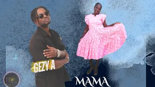 Gezy A - Mama (Vídeo Visualize)