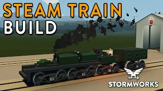 Building a REAL Steam Train!!!! - Stormworks