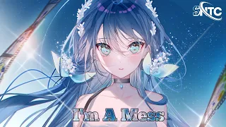 『Nightcore』I'm A Mess