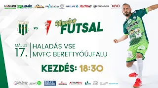Haladás VSE - MVFC Berettyóújfalu Férfi Futsal NB I felső-házi rájátszás 10. forduló