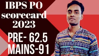 🔥IBPS PO SCORECARD❤️2023.🔥 PRELIMS, MAINS, FINAL.🔥