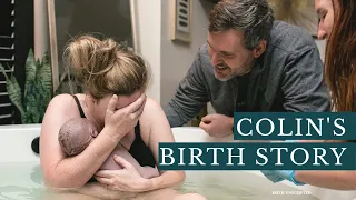 Colin’s Birth Story! | Fast and Furious Precipitous Labor + Water Birth | (Almost Born in the Car!)