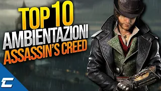 TOP 10 AMBIENTAZIONI DI ASSASSIN'S CREED