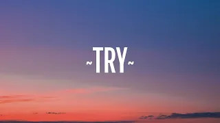 P!nk - Try (Lyrics) 1 Hour Version