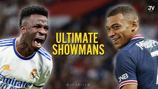 Vinícius Jr Vs Kylian Mbappé  - The Ultimate Showmans