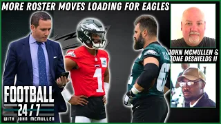 More Eagles Roster Moves & Practice Squad | Football 24/7 w/ John McMullen & Tone DeShields