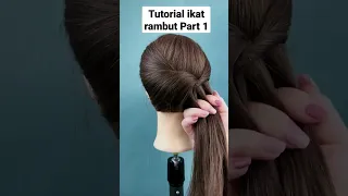 Tutorial Ikat Rambut Part 1