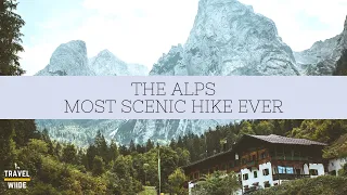 The Alps - MOST SCENIC HIKE EVER